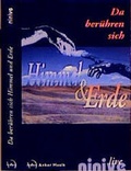 Cover: Da ber&uuml;hren sich Himmel und Erde - Christliches Verlagshaus