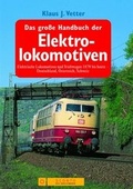 Cover: Das gro&szlig;e Handbuch der Elektrolokomotiven - Bruckmann
