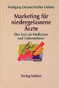 Cover: Marketing f&uuml;r niedergelassene &Auml;rzte - Vahlen