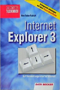 Enlarge image Cover: Das Computer Taschenbuch Internet Explorer 3 - Data Becker