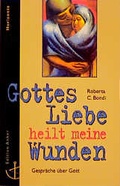 Cover: Gottes Liebe heilt meine Wunden - Christliches Verlagshaus
