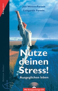 Abbildung von: Nutze deinen Stress! - Christliches Verlagshaus