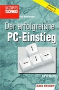 Cover: Der erfolgreiche PC-Einstieg - Data Becker