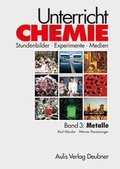 Cover: Unterricht Chemie / Band 3: Metalle - Aulis Verlag in Friedrich Verlag GmbH