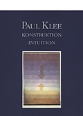 Cover: Paul Klee. Konstruktion - Intuition - Hatje Cantz Verlag