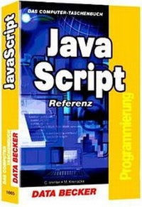 Enlarge image Cover: Java Script Referenz - Data Becker