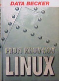 Cover: Profi Know-How LINUX - Data Becker