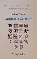Cover: Arbeit ohne Zukunft? - Vahlen