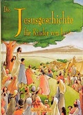 Cover: Die Jesusgeschichte - Christliches Verlagshaus