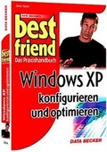 Cover: Windows XP konfigurieren und optimieren - Data Becker