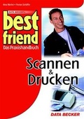 Cover: Best friend Scannen & Drucken - Data Becker