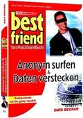 Cover: Best Friend Anonym surfen & Daten verstecken - Data Becker
