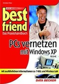 Cover: Best friend - PCs vernetzen mit Windows XP - Data Becker