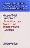 Cover: &Uuml;bungsbuch zur Kosten- und Erl&ouml;srechnung - Vahlen