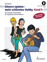 Abbildung von: Gitarre spielen - mein schönstes Hobby - Schott Music