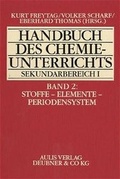 Cover: Handbuch des Chemieunterrichts. Sekundarbereich I / Stoffe - Elemente - Periodensystem - Aulis Verlag in Friedrich Verlag GmbH