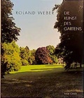 Cover: Roland Weber. Die Kunst des Gartens - Hatje Cantz Verlag