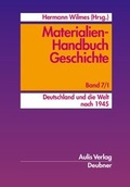 Cover: Materialien-Handbuch Geschichte / Deutschland und die Welt nach 1945 - Aulis Verlag in Friedrich Verlag GmbH
