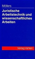 Cover: Juristische Arbeitstechnik und wissenschaftliches Arbeiten - Vahlen