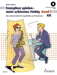 Abbildung von: Saxophon spielen - mein schönstes Hobby - Schott Music
