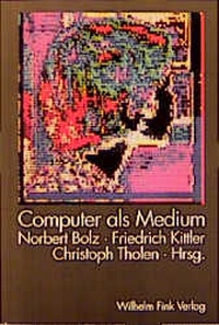 Enlarge image Cover: Computer als Medium - Brill | Fink