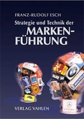 Cover: Strategie und Technik der Markenf&uuml;hrung - Vahlen