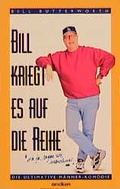 Cover: Bill kriegt es auf die Reihe - SCM