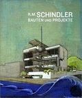 Cover: R. M. Schindler - Hatje Cantz Verlag