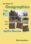 Cover: Unterrichtspraxis S II - Geographie / Band 1: Eingriffe in &Ouml;kosysteme, &Ouml;kologische Strukturen - Aulis Verlag in Friedrich Verlag GmbH