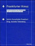 Cover: Frankfurter Kreuz - Hatje Cantz Verlag