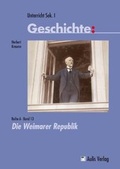 Cover: Unterricht Geschichte / Reihe A, Band 13: Die Weimarer Republik - Aulis Verlag in Friedrich Verlag GmbH