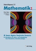 Cover: Unterrichtspraxis S II Mathematik / Lineare Algebra/Analytische Geometrie - Aulis Verlag in Friedrich Verlag GmbH