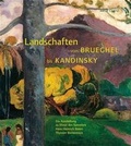 Cover: Landschaften von Brueghel bis Kandinsky - Hatje Cantz Verlag