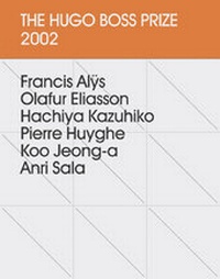 Enlarge image Cover: The Hugo Boss Prize 2002 - Hatje Cantz Verlag