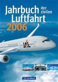 Cover: Jahrbuch der zivilen Luftfahrt 2006 - Bruckmann