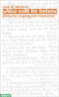 Cover: Also sollt ihr beten - Neukirchener Verlag