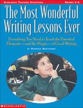 Cover: The the Most Wonderful Writing Lessons Ever - Teaching Resources