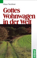 Cover: Gottes Wohnwagen in der Welt - Neukirchener Verlag