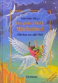 Cover: Das gro&szlig;e UNICEF-M&auml;rchenbuch - Ellermann