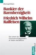 Cover: Bankier der Barmherzigkeit: Friedrich Wilhelm Raiffeisen - Neukirchener Verlag