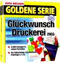 Cover: Gl&uuml;ckwunsch Druckerei 2002 - Data Becker