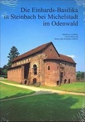 Cover: Die Einhardsbasilika in Steinbach bei Michelstadt im Odenwald - Philipp von Zabern in Herder