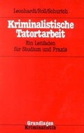 Cover: Kriminalistische Tatortarbeit - H&uuml;thig