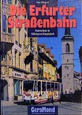 Cover: Die Erfurter Strassenbahn - Bruckmann