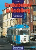 Cover: Stra&szlig;enbahnen in Heidelberg - Bruckmann