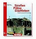 Cover: Stra&szlig;en, Pl&auml;tze & Stadtleben - Bruckmann