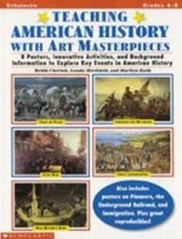 Abbildung von: Teaching American History with Art Masterpieces - Scholastic