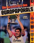 Cover: Die Geschichte des Europapokals - Copress