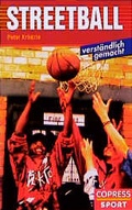 Cover: Streetball verst&auml;ndlich gemacht - Copress
