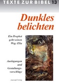 Cover: Dunkles belichten - Neukirchener Verlag